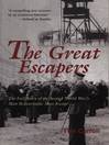 The Great Escapers (eBook): The Full Story of the Second World War's Most Remarkable Mass Escape